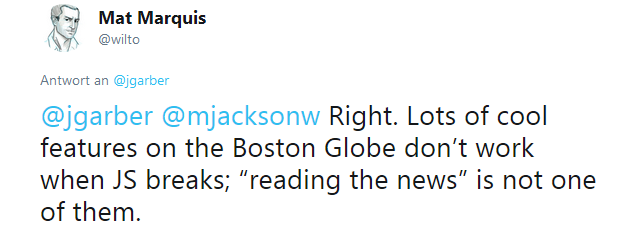 Matt Maqrquis on Twitter: “Lots of cool features on the Boston Globe don’t work when JS breaks; “reading the news” is not one of them.”